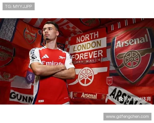 马丁内利被视为阿森纳未来核心的原因与上限分析